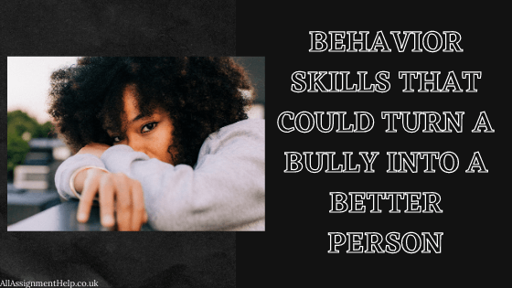 behavior-skills-that-could-turn-a-bully-into-a-better-person