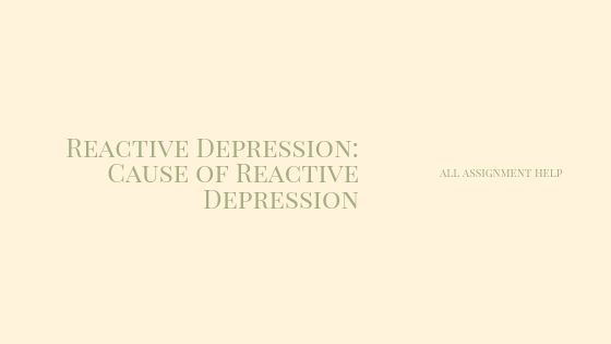 Reactive Depression
