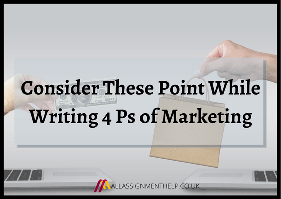 Consconsider-these-points-while-writing-4-Ps-of-marketing