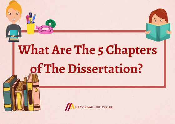 what-are-the-5-chapters-of-the-dissertation